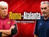ROMA-ATALANTA: Orario e dove vederla