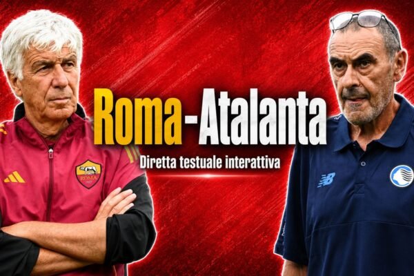 ROMA-ATALANTA: Orario e dove vederla