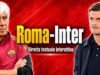 Roma-Inter diretta LIVE: risultato, gol e aggiornamenti