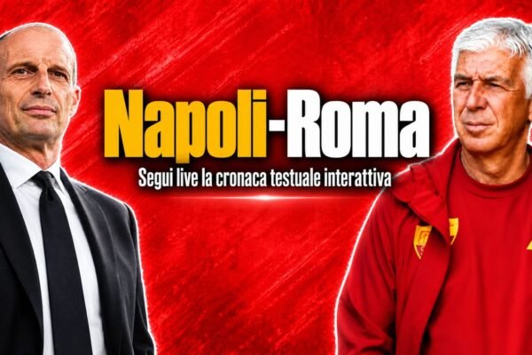 Napoli-Roma: diretta LIVE, risultato, gol e aggiornamenti