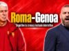 Roma-Genoa diretta LIVE: risultato, gol e aggiornamenti