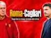 Roma- Cagliari, diretta LIVE: risultato, gol e aggiornamenti